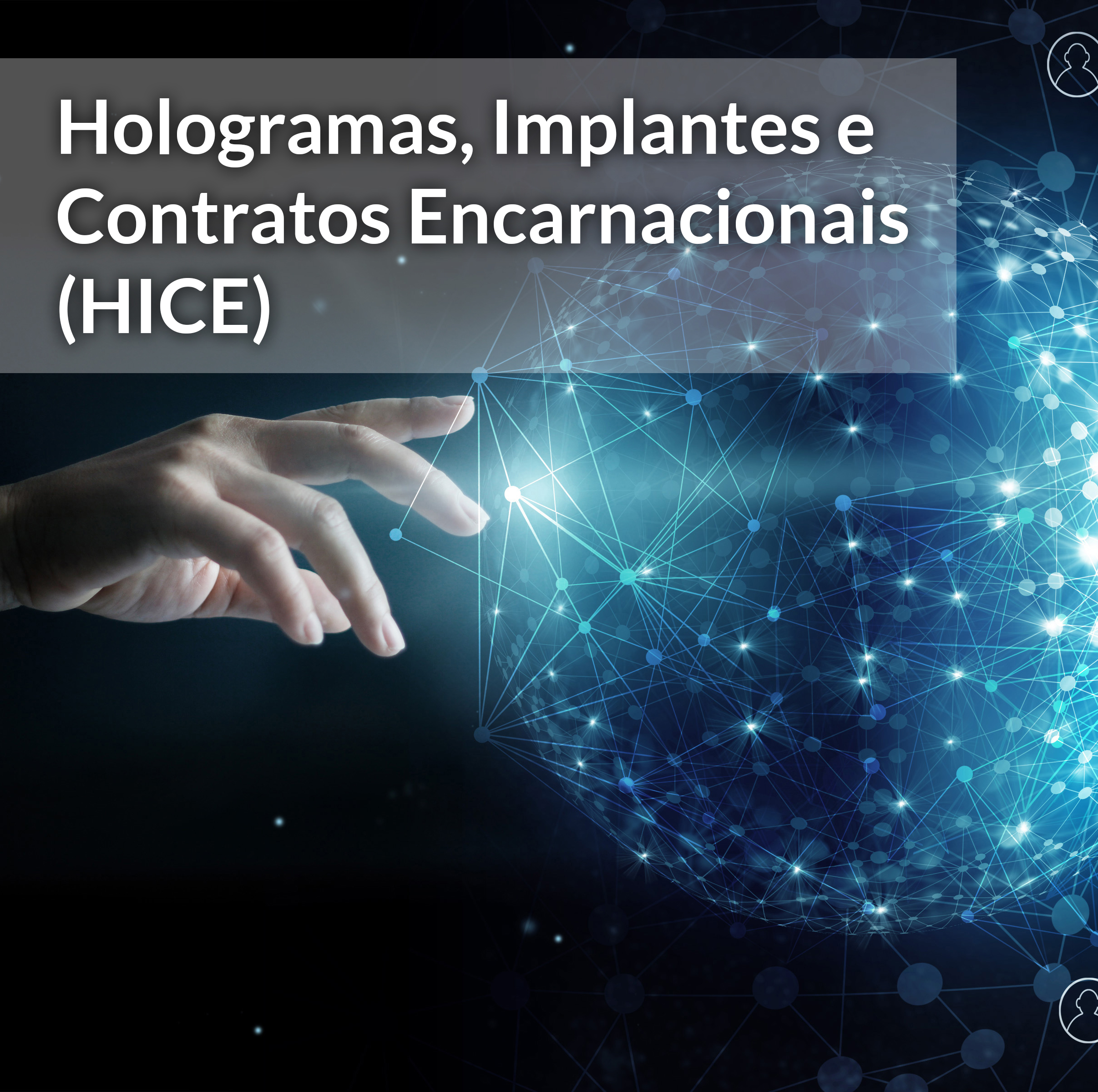 Curso de Hologramas, Implantes e Contratos Encarnacionais (HICE)